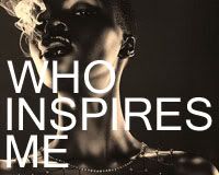 WHO INSPIRES ME