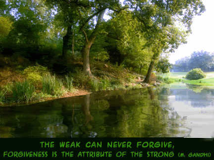 quotes on forgiveness. Nature1.gif FORGIVENESS 2